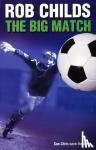 Childs, Rob - The Big Match