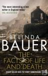 Bauer, Belinda - The Facts of Life and Death - From the Sunday Times bestselling author of Snap