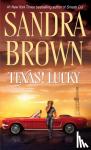 Brown, Sandra - Texas! Lucky