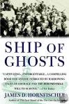 Hornfischer, James D. - Ship of Ghosts - The Story of the USS Houston, FDR's Legendary Lost Cruiser, and the Epic Saga of Her Survivors