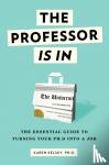 Kelsky, Karen - The Professor Is In