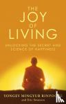 Swanson, Eric, Rinpoche, Yongey Mingyur - The Joy of Living