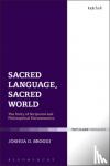 Broggi, Dr Joshua D. (The Oxford Research Centre in the Humanities, University of Oxford, UK) - Sacred Language, Sacred World - The Unity of Scriptural and Philosophical Hermeneutics
