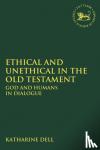  - Ethical and Unethical in the Old Testament
