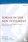  - Torah in the New Testament - Papers Delivered at the Manchester-Lausanne Seminar of June 2008
