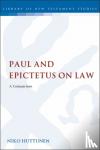 Huttunen, Dr Niko - Paul and Epictetus on Law - A Comparison