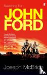 McBride, Joseph - Searching for John Ford
