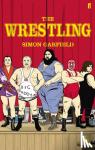 Garfield, Simon - The Wrestling