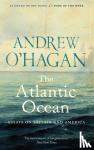 O'Hagan, Andrew - The Atlantic Ocean