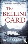 Goodwin, Jason - The Bellini Card