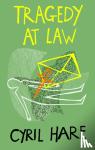 Hare, Cyril - Tragedy at Law