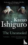 Ishiguro, Kazuo - The Unconsoled