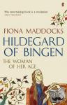 Maddocks, Fiona (Classical Music Critic - Observer) - Hildegard of Bingen - The Woman of Her Age