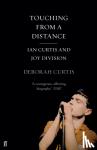 Curtis, Deborah (Author) - Touching From a Distance