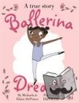 DePrince, Michaela (Author) - Ballerina Dreams