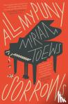 Toews, Miriam - All My Puny Sorrows