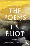 Eliot, T. S. - The Poems of T. S. Eliot Volume II - Practical Cats and Further Verses