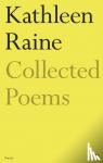 Raine, Kathleen - The Collected Poems of Kathleen Raine