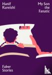 Hanif Kureishi - My Son the Fanatic