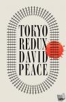 DAVID PEACE - TOKYO REDUX