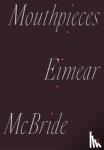 McBride, Eimear - Mouthpieces