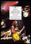 Runswick, Daryl - Rock, Jazz & Pop Arranging - All the Facts and All the Know-how