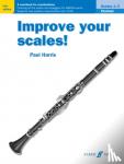 Harris, Paul - Improve your scales! Clarinet Grades 1-3