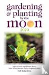 Kollerstrom, Nick - Gardening and Planting by the Moon 2020