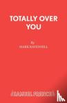 Ravenhill, Mark - Totally Over You