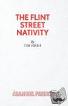 Firth, Tim - The Flint Street Nativity - Samuel French Acting Edition
