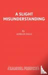 Dale, Adrian - A Slight Misunderstanding