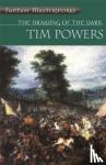 Powers, Tim - The Drawing Of The Dark