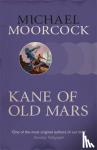 Moorcock, Michael - Kane of Old Mars