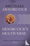 Moorcock, Michael - Moorcock's Multiverse
