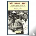 Cook, Robert - Sweet Land of Liberty? - The African-American Struggle for Civil Rights in the Twentieth Century