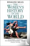 Miles, Rosalind - The Women’s History of the World