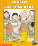 J. Tello - Abuelo y Los Tres Osos / Abuelo and the Three Bears - (Bilingual) = Grandfather and the Three Bears