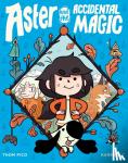 Pico, Thom, Karensac - Aster and the Accidental Magic