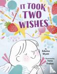 Wyatt, Edwina, Freitas, Irena - It Took Two Wishes