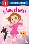 Gilbert, Frances, Unten, Eren - !Amo el rosa! (I Love Pink Spanish Edition)
