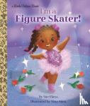 Fliess, Sue, Mata, Nina - I'm a Figure Skater!