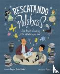 Kunkel, Angela Burke - Rescatando palabras (Digging for Words)