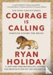 Holiday, Ryan - Courage Is Calling
