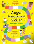 Robinson, Amanda (Amanda Robinson) - Anger Management Skills Workbook for Kids - 40 Awesome Activities to Help Children Calm Down, Cope, and Regain Control