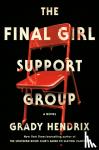 Hendrix, Grady - Final Girl Support Group