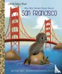Tyler, Toyo - My Little Golden Book About San Francisco