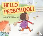 Burris, Priscilla - Hello Preschool!