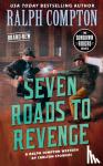Stowers, Carlton, Compton, Ralph - Ralph Compton Seven Roads To Revenge