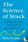 Frank, Britt - Science of Stuck