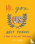 Currie, Lisa (Lisa Currie) - Me, You, Us - Best Friends - A Book to Fill out Together